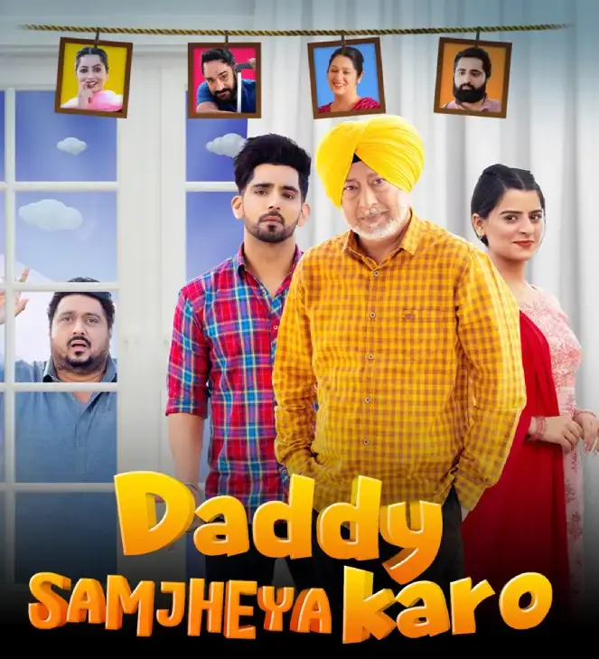 Daddy Samjheya Karo 2024 Punjabi Movie